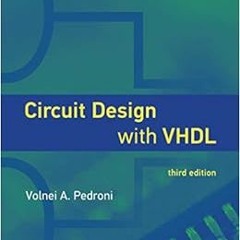 ❤️ Read Circuit Design with VHDL, third edition (The MIT Press) by Volnei A. Pedroni