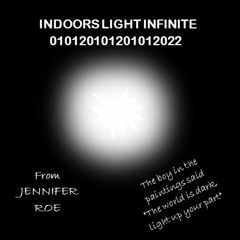 INDOORS LIGHT INFINITE from  JENNIFER ROE