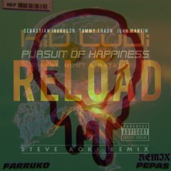 Steve Aoki x Farruko x Sebastian Ingrosso - Pursuit Of Happiness x Pepas x Reload (DJ Love Mashup)