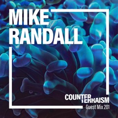 Counterterraism Guest Mix 201: Mike Randall