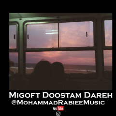 4 - Migoft Doostam Dareh