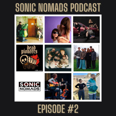 SONIC NOMADS Podcast - Episode 2