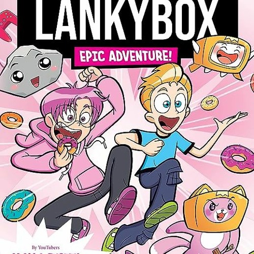 ⚡️ DOWNLOAD EPUB LankyBox Online