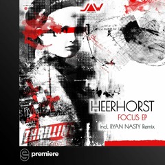 Premiere: Heerhorst - Focus (Ryan Nasty Remix) - Jannowitz Records