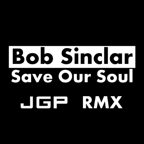 John G Paul - Save Our Souls RMX