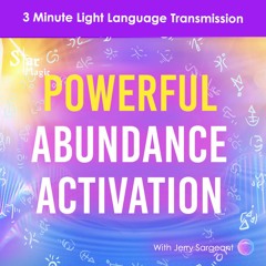 Powerful Abundance Activation | 3 Minute Light Language Transmission