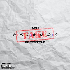 FAKE FRIENDS FREESTYLE (Prod. by AntChamberlain)