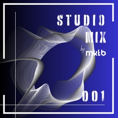 MKTB Studio Mix from Málaga (Studio Mix 001)