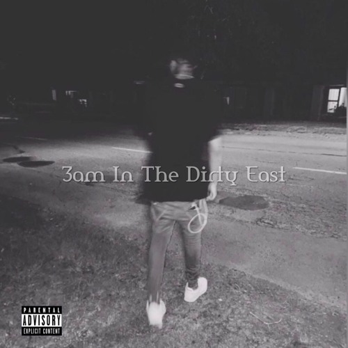 3am in the dirty east (Unmastered)