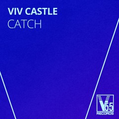 Viv Castle - Catch