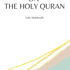ACCESS EPUB 📬 Reflections on the Holy Quran: A Journal: A Journal to help us connect