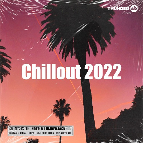 Chillout 2022 Sample Pack: Vocals & Guitars (Y.V.E. 48, Lost Frequencies, Jubel)