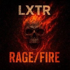 Rage/Fire
