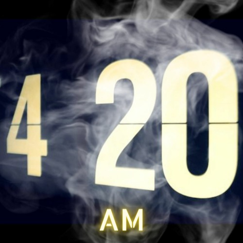 4:20 A.M.
