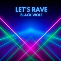 Let's Rave