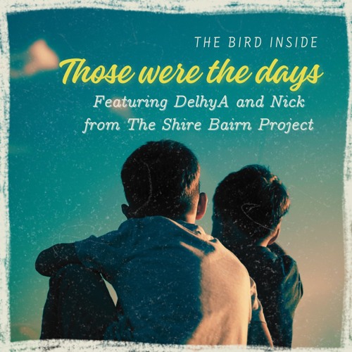 Those were the days (with The Bird Inside and Nick from The Shire Bairn Project) sept 2024😊