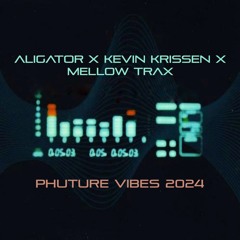 Aligator, Kevin Krissen - Future Vibes 2024