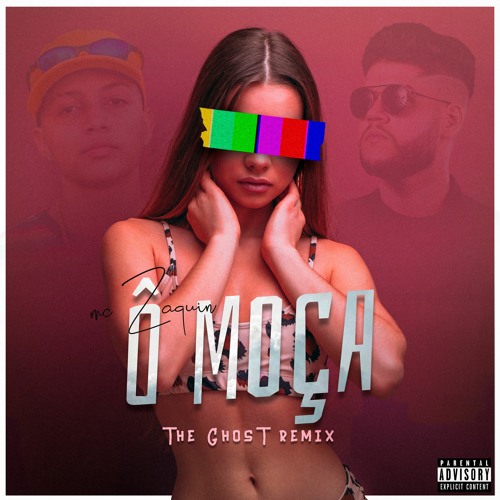 MC Zaquin - Ô moça (The Ghost Remix)