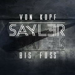SAYLER268 - VON KOPF BIS FUSS