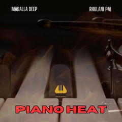 PREMIERE: Madalla DEEP, Rhulani PM - PIANO HEAT✅