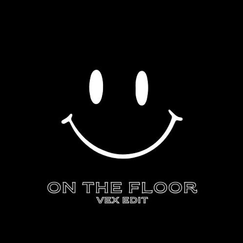 On The Floor - VEX Edit