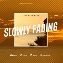 Lofi Type Beat - Slowly Fading