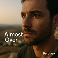 Almost Over
