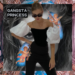 Gangsta Princess