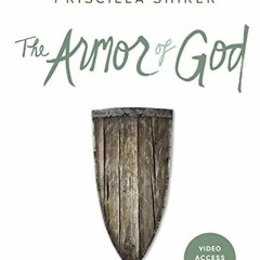 View [KINDLE PDF EBOOK EPUB] The Armor of God - Bible Study Book with Video Access by