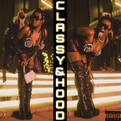 Classy and Hood