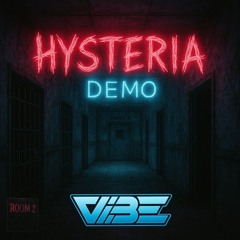 Dj Vibe Hysteria Room 2 Demo