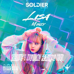 LISA - Money (ReVine X WILDTONZ Festival Mix)