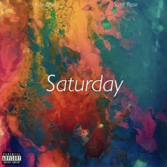 Saturday (feat. Saint Rose)