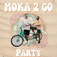 MoKa 2 GO - Good Vibes House live Set