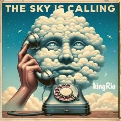 The Sky Is Calling