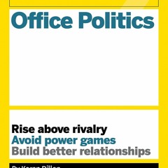 Ebook Dowload HBR Guide To Office Politics (HBR Guide Series) Free Online