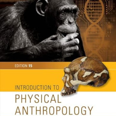 free PDF 🗂️ Introduction to Physical Anthropology by  Robert Jurmain,Lynn Kilgore,We