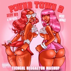 POUND TOWN 2 x GASOLINA (TECHGRL MASHUP)