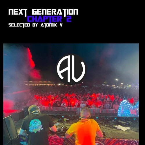 Atomik V - Next Generation [Chapter 2]