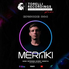 Meraki - live set for Torelli Recordings Radio 2024