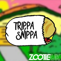 TRIPPA SNIPPA - ZOOTIEUK