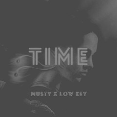 MUSTY & LOW KEY - TIME (𝐅𝐑𝐄𝐄 𝐃𝐋)