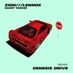 ZION, LENNOX, DADDY YANKEE - YO VOY (Genesis Drive Remix)