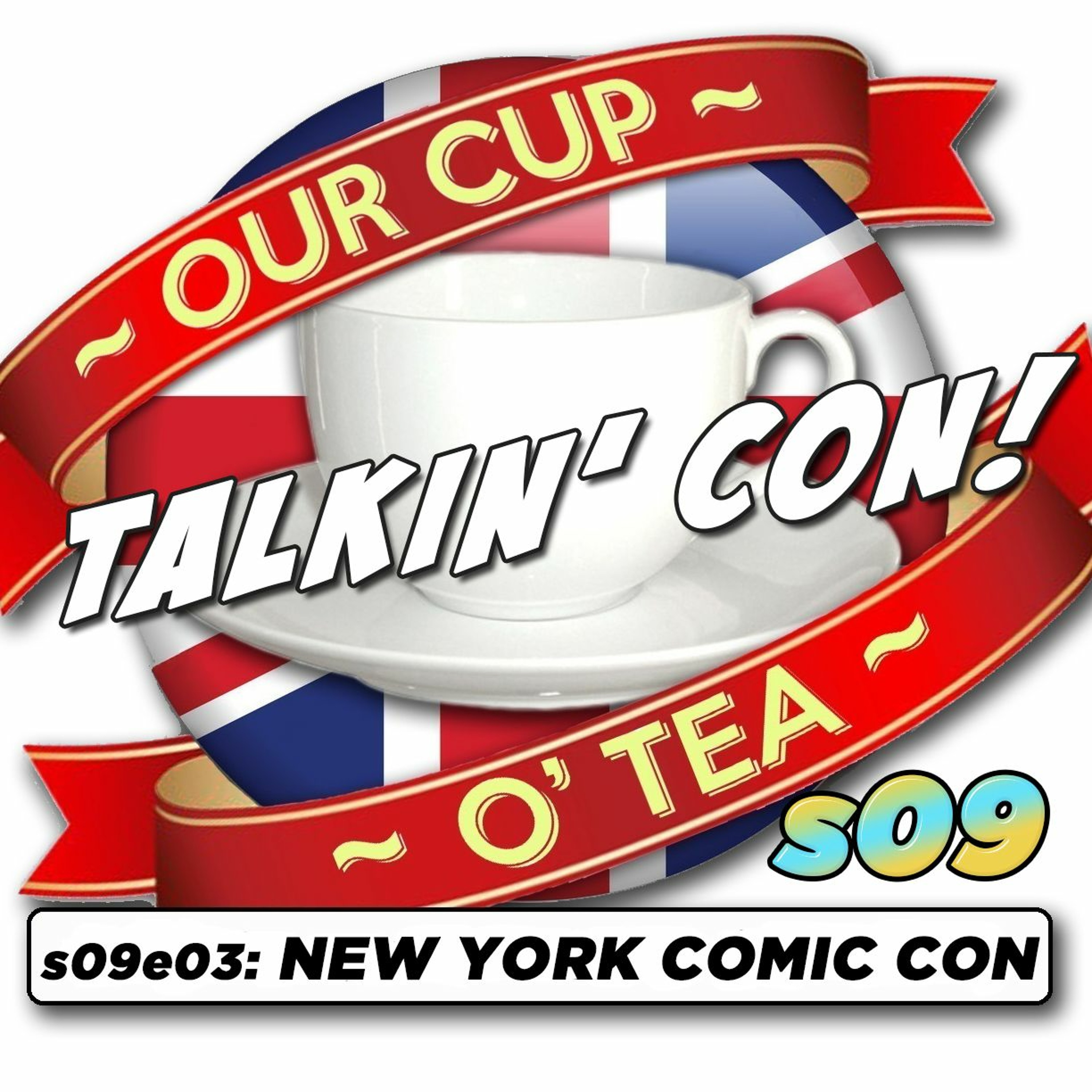 Talkin' Con: A Cup O' Tea with An Englishman In San Diego s09e03 NEW YORK COMIC CON 2021 episode artwork