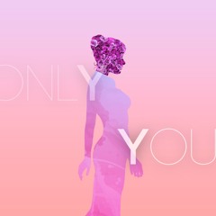 Only You