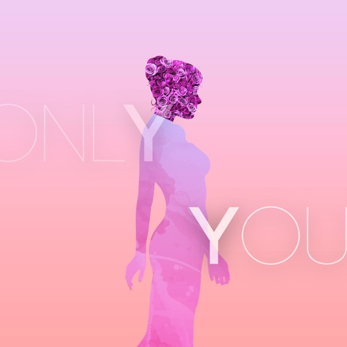 Only You