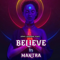 Believe in mantra(Ethnic Mantra mix) .mp3