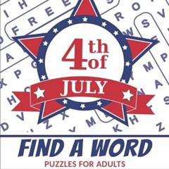 [VIEW] KINDLE 📃 4th of July Find A Word Puzzles For Adults: Word Search Puzzle Book