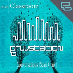 Classroom Conversations Sean Gruv Remix