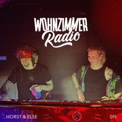 W Radio | 015 | Horst & Else